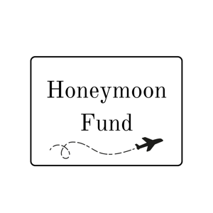 Honeymoon Fund