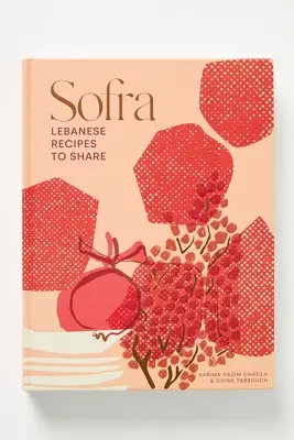 Sofra: Lebanese Recipes to Share