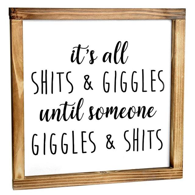 MAINEVENT It's All Shits and Giggles Sign - Funny Modern Farmhouse Decor Sign, Cute Guest Bathroom Decor Wall Art, Rustic Home Decor, Restroom Sign for Bathroom Wall with Funny Quotes 12x12 Inch