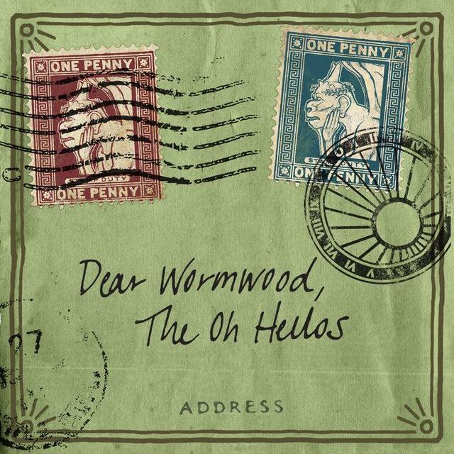 Dear Wormwood, by The Oh Hellos