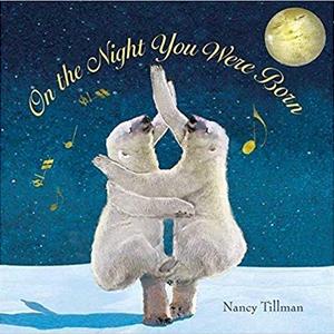 On the Night You Were Born                    Hardcover                                                                                                                                                        – October 17, 2006