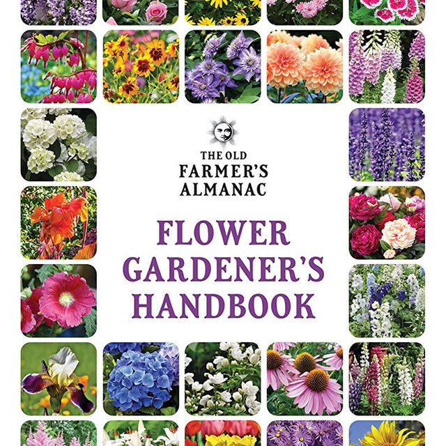 The Old Farmer's Almanac Flower Gardener's Handbook