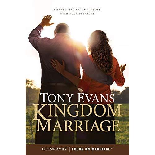 Kingdom Marriage: Connecting God's Purpose with Your Pleasure