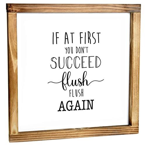 MAINEVENT If at First You Don't Succeed Flush and Flush Again Sign - Funny Farmhouse Decor Sign, Modern Farmhouse Bathroom Decor Wall Art, Rustic Home Decor with Funny Quotes 12x12 Inch