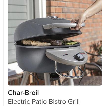 Char Broil Electric Patio Bistro Grill