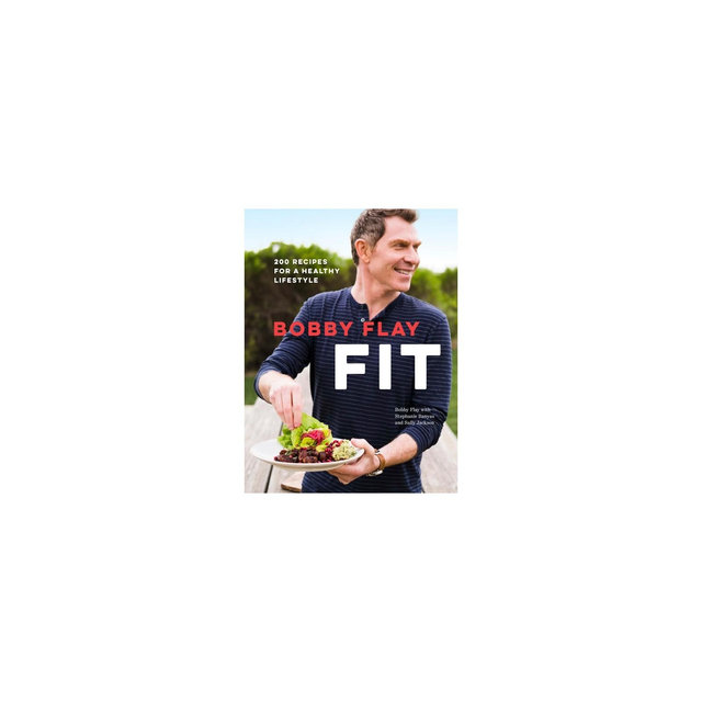 Bobby Flay Fit - by Bobby Flay & Stephanie Banyas & Sally Jackson