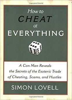 How to Cheat At Everything