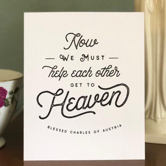 Saint Quote "Help Each Other Get to Heaven" Blessed Charles of Austria Quote Print | Catholic Decor | Catholic wall Art | Marriage Print