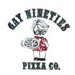 Gay Nineties Pizza Co