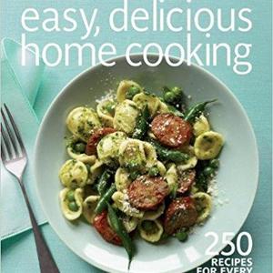 Real Simple Easy, Delicious Home Cooking: 250 Recipes for Every Season and Occasion                    Paperback                                                                                                                                                        – April 3, 2012