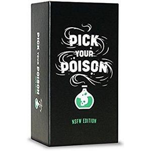 Pick Your Poison NSFW Edition - The "Would You Rather...?" Adult Party Game