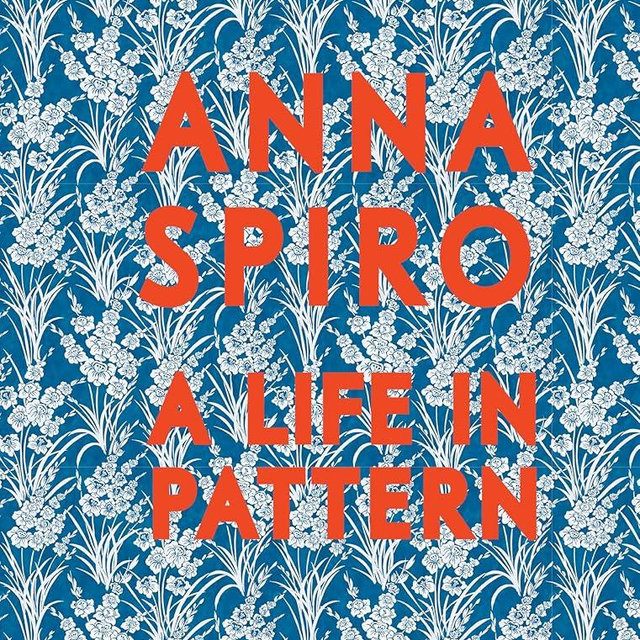 Anna Spiro: A Life in Pattern