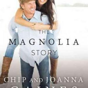 The Magnolia Story (Hardcover) (Chip Gaines & Joanna Gaines)