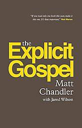 Explicit Gospel (Reprint) (Paperback) (Matt Chandler)