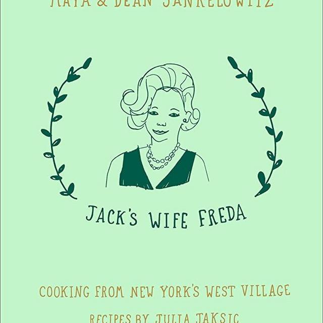 Jack's Wife Freda: Cooking From New York's West Village