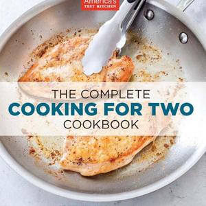 The Complete Cooking For Two Cookbook