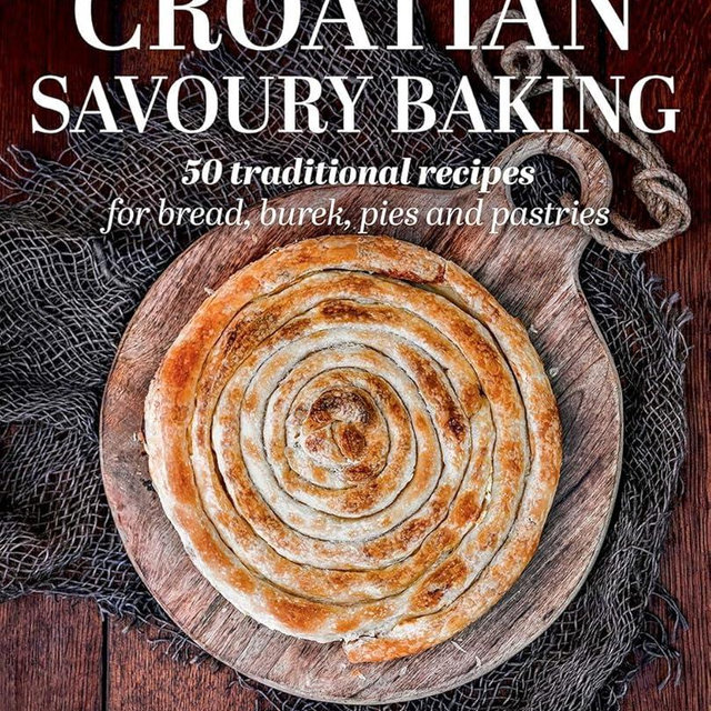 Croatian Savoury Baking Cookbook - Andrea Pisac